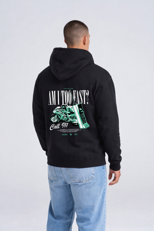 "Am I Too Fast? Call 911!" Hoodie
