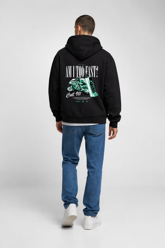 "Am I Too Fast? Call 911!" Hoodie